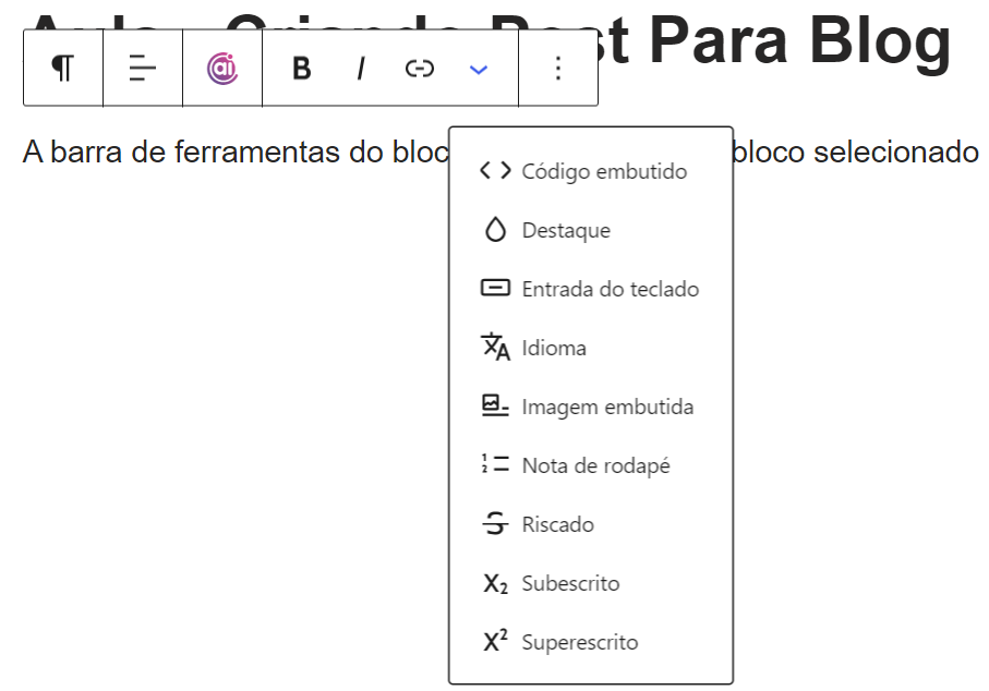 Barra de Ferramentas Botao Mais - Crie Posts e Páginas Usando o Editor de Blocos do WordPress - O editor de blocos do WordPress revolucionou a forma como criamos e gerenciamos conteúdo no WordPress.