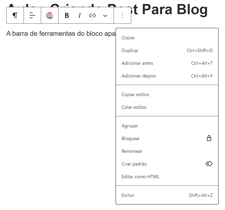 Barra de Ferramentas Botao Opcoes - Crie Posts e Páginas Usando o Editor de Blocos do WordPress - O editor de blocos do WordPress revolucionou a forma como criamos e gerenciamos conteúdo no WordPress.