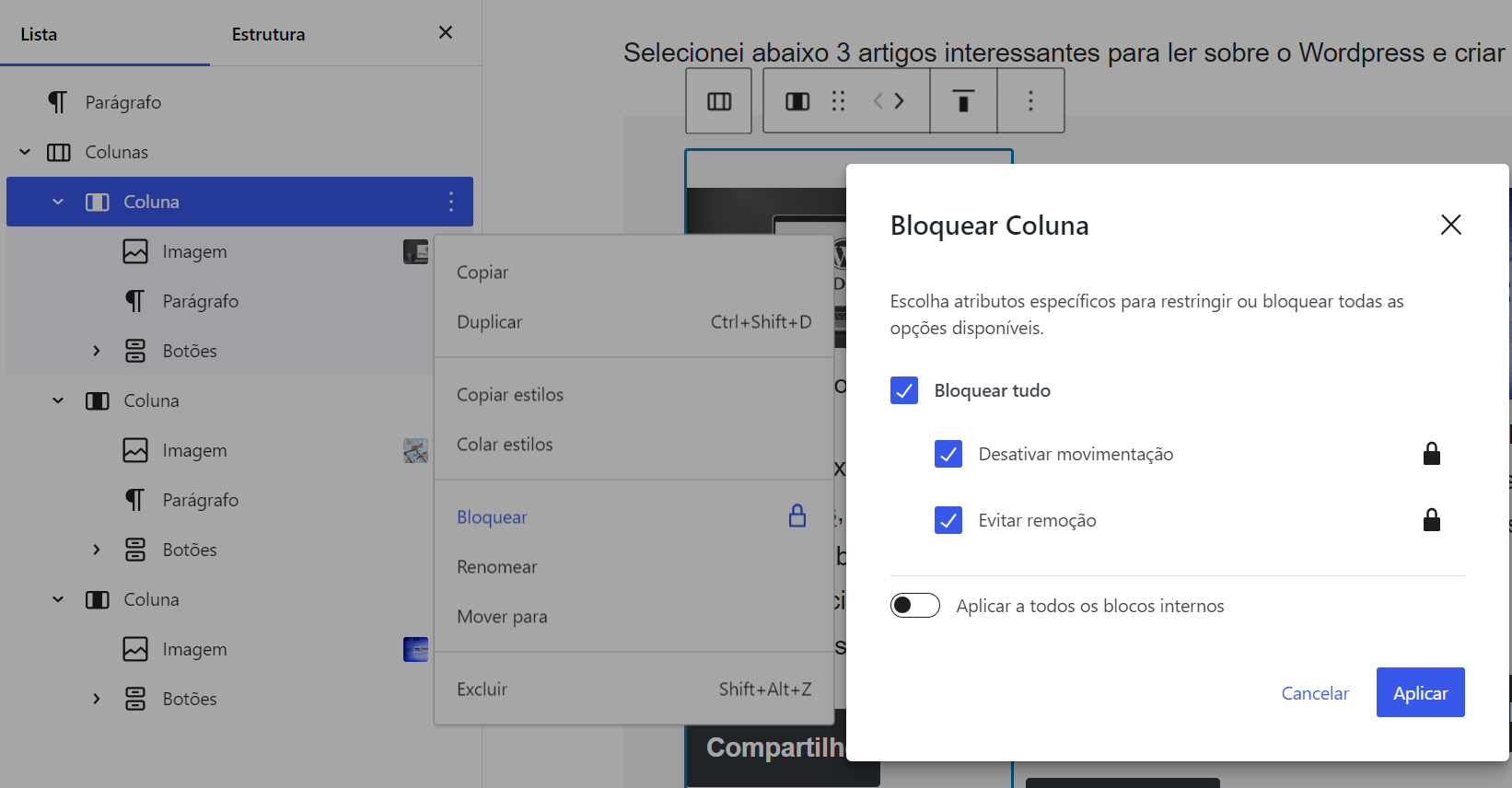 Bloquear Coluna - Utilizando a Visualização de Lista no Editor de Bloco WordPress - Neste artigo, vamos explorar todas as funcionalidades da visualização de lista, incluindo navegação, reordenação de blocos, acesso a configurações adicionais, e uso do bloqueio de blocos.